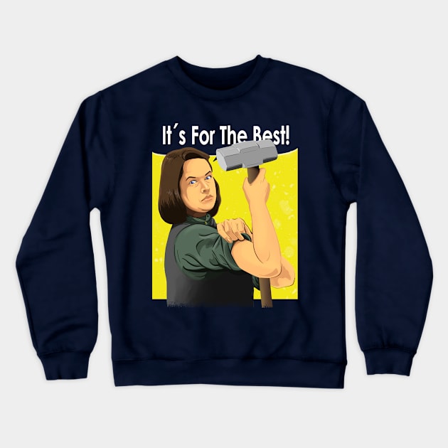 Its for the Best Crewneck Sweatshirt by MarianoSan